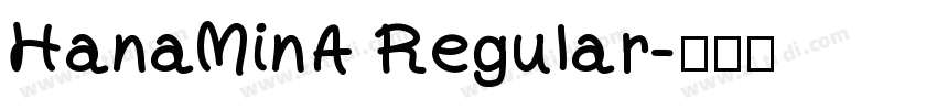 HanaMinA Regular字体转换